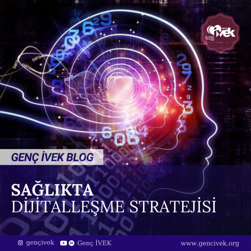  Sağlıkta Dijitalleşme Stratejileri 