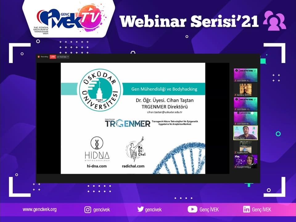  Genç İVEK TV Webinar Serisi : Gen Teknolojileri ve BodyHacking 