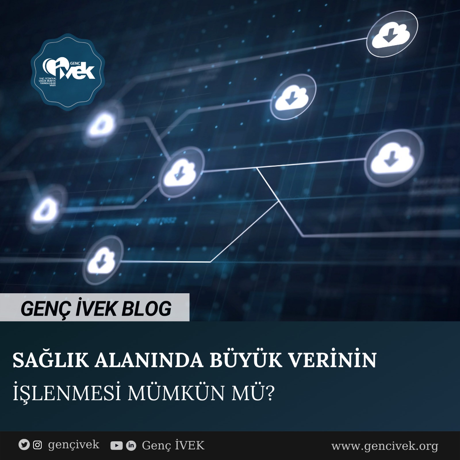  SAĞLIK ALANINDA BÜYÜK VERİNİN İŞLENMESİ MÜMKÜN MÜ? 