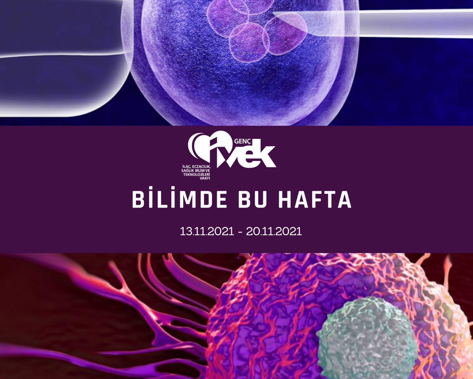  GENÇ İVEK- BİLİMDE BU HAFTA 13.11.2021-20.11.2021 