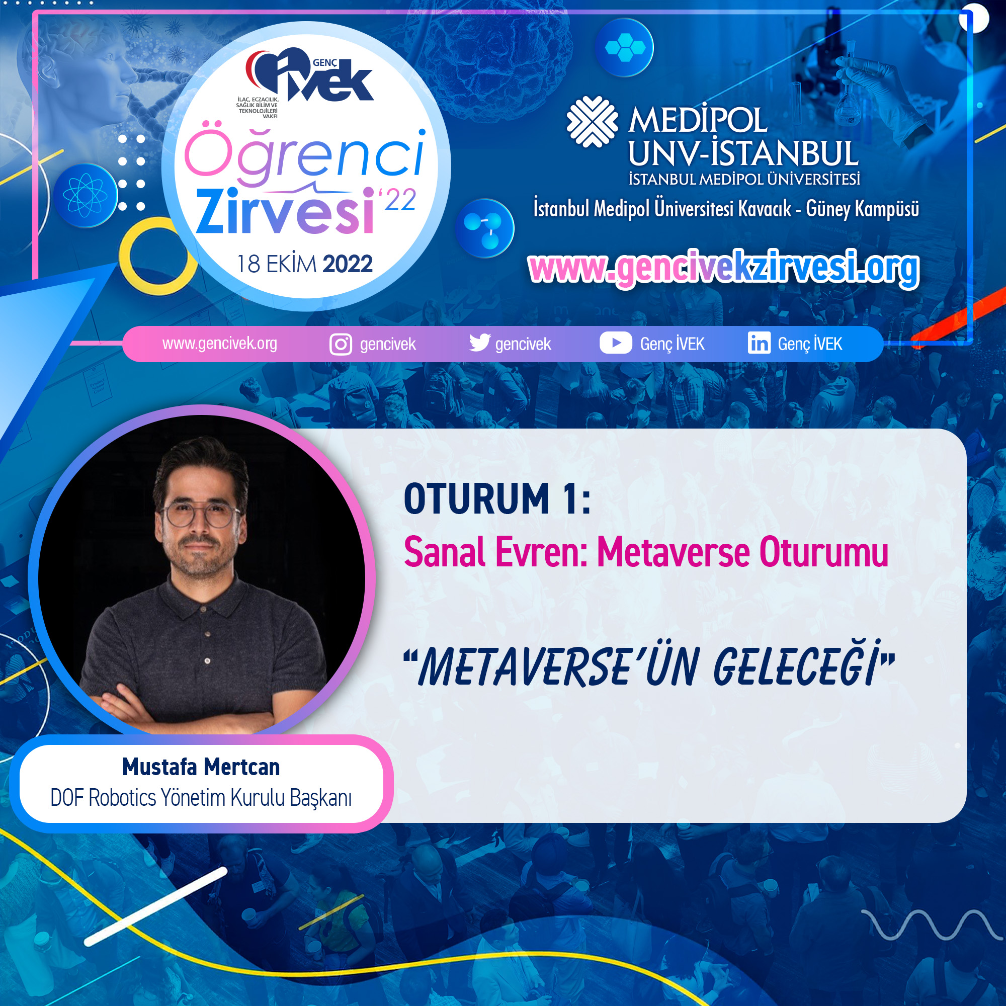  Genç İVEK Öğrenci Zirvesi'22 / OTURUM-1 