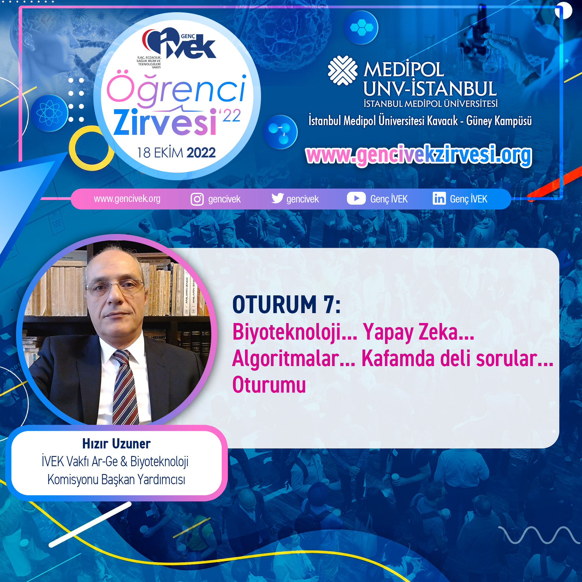  Genç İVEK Öğrenci Zirvesi’22 / OTURUM-7 