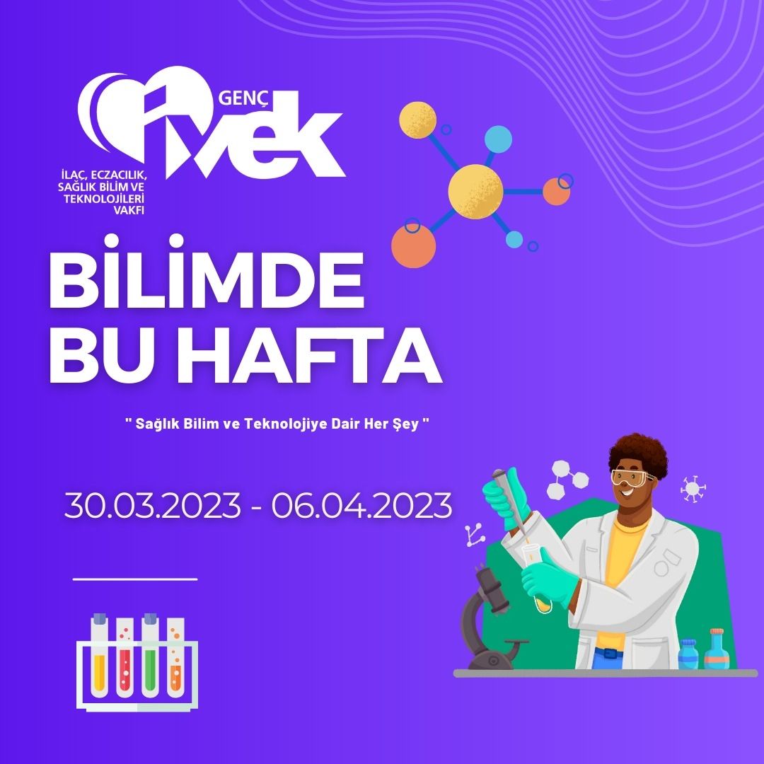  Genç İVEK BİLİMDE BU HAFTA 30.03.2023-06.04.2023 