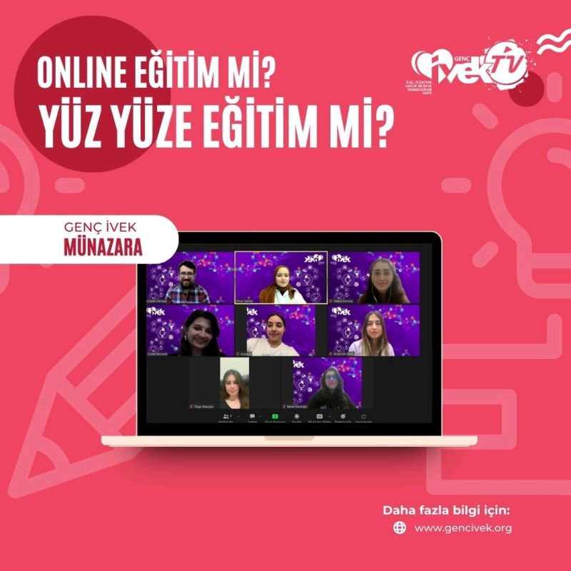  Genç İVEK Münazara: Online Eğitim mi? Yüz Yüze Eğitim mi? 