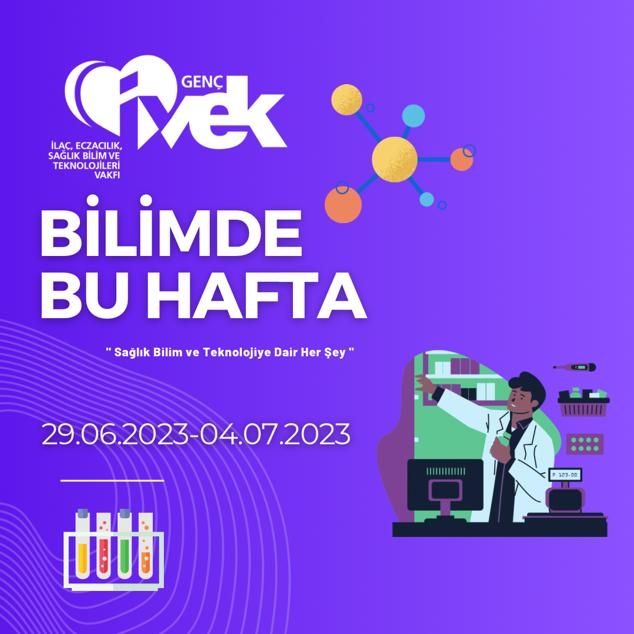  Genç İVEK BİLİMDE BU HAFTA 29.06.2023 – 05.07.2023 