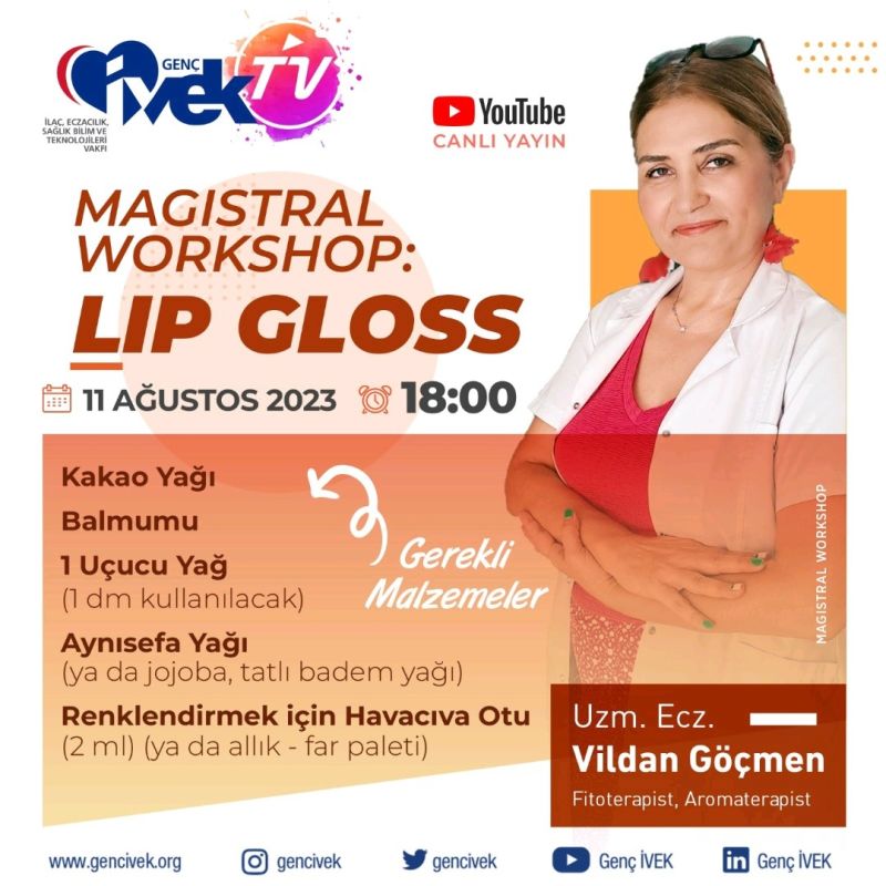  “Genç İVEK TV - Magistral Workshop: LIP GLOSS” 