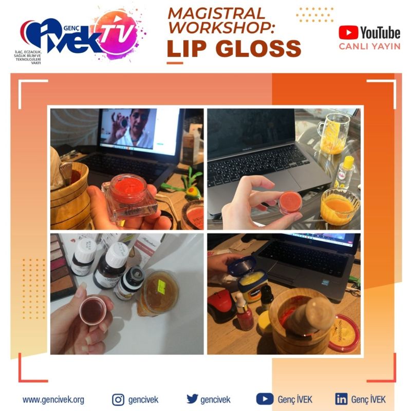  “Genç İVEK TV – Magistral Workshop: LIP GLOSS” 