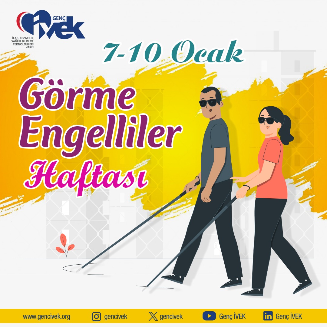  7-10 Ocak Görme Engelliler Haftası 