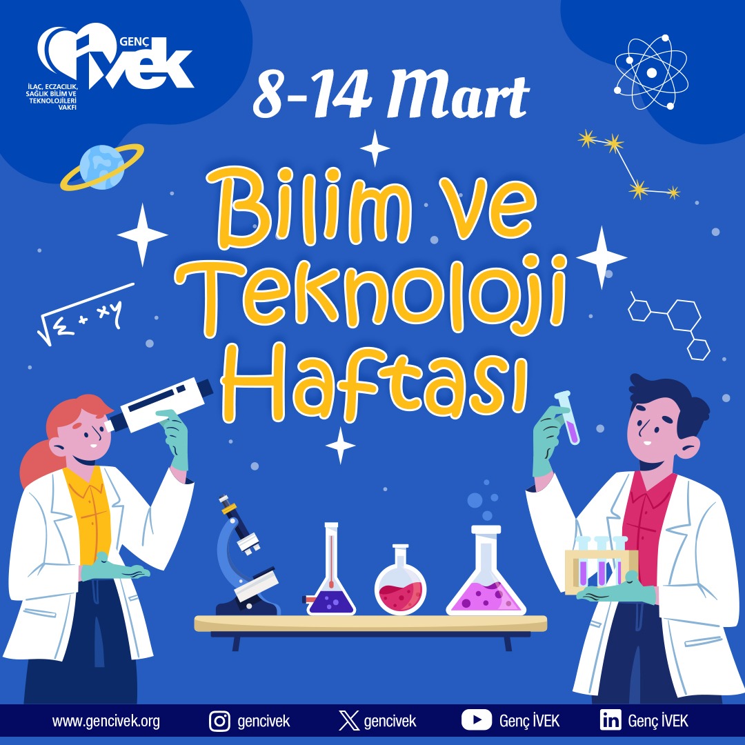  8-14 Mart Bilim ve Teknoloji Haftası 