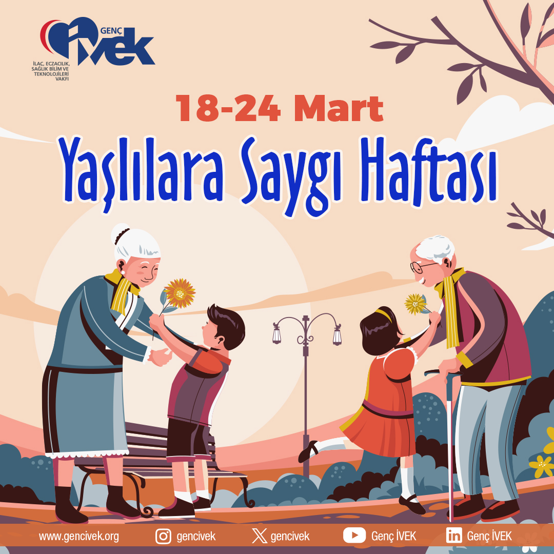  18-24 Mart Yaşlılara Saygı Haftası 