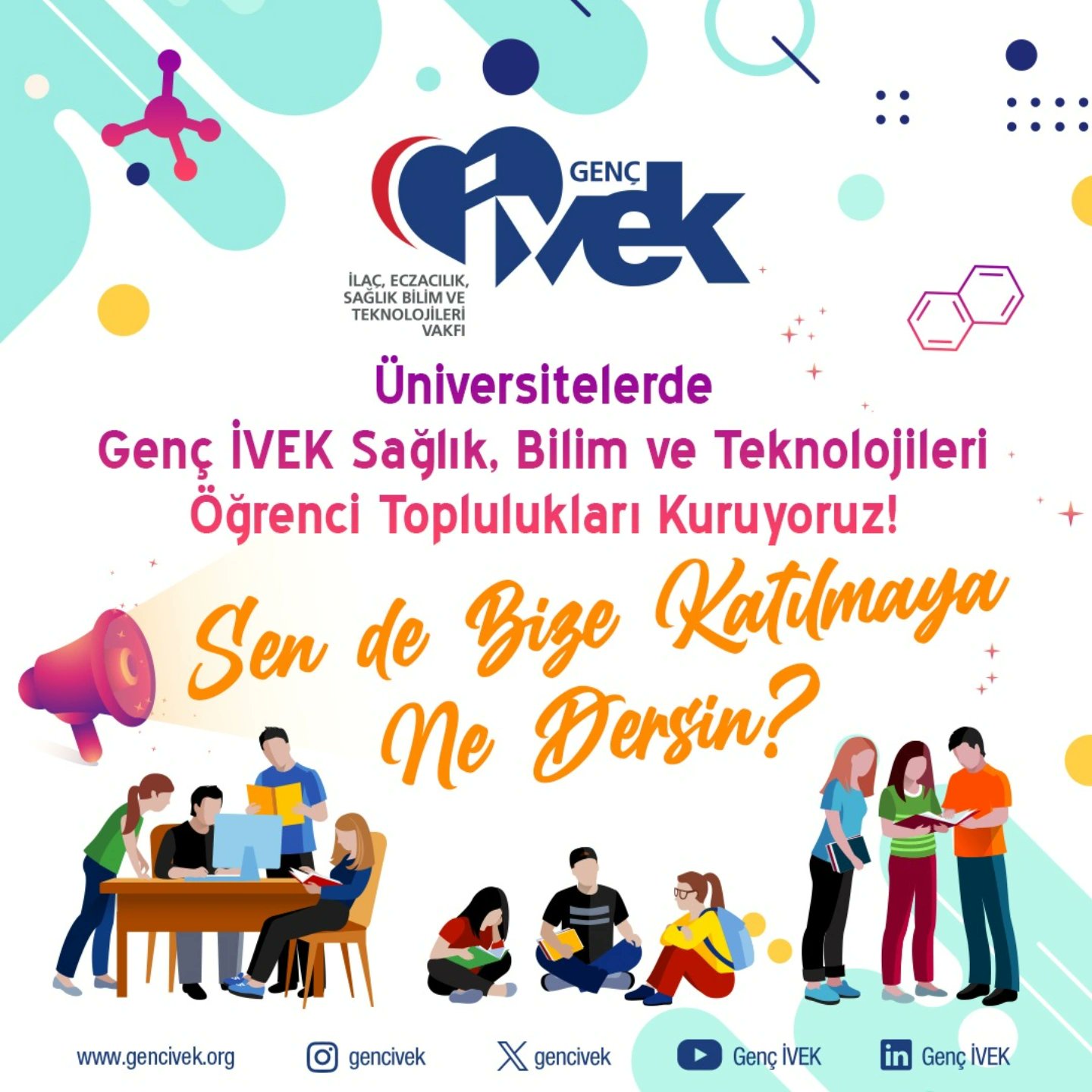  Üniversitelerde Genç İVEK Öğrenci Toplulukları Kuruyoruz! 